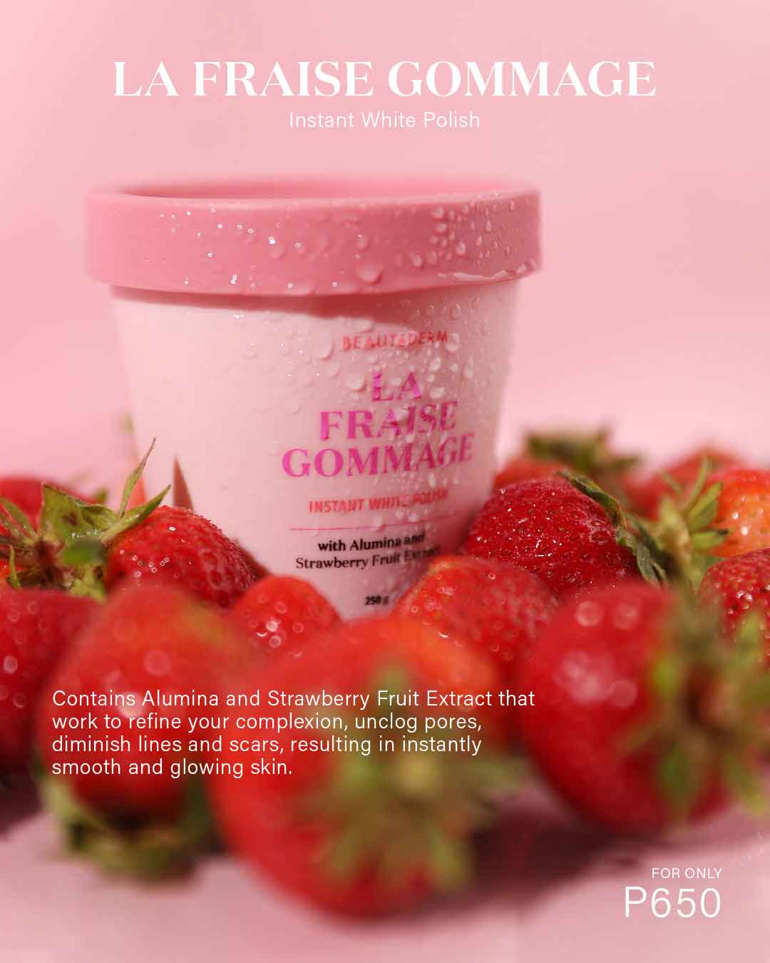 Beautederm La Fraise Gommage, Instant White Polish, with Alumina & Strawberry Fruit Extract, 250g